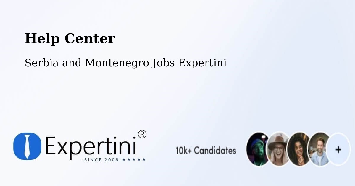 Help Center – West End - Serbia and Montenegro Jobs Expertini